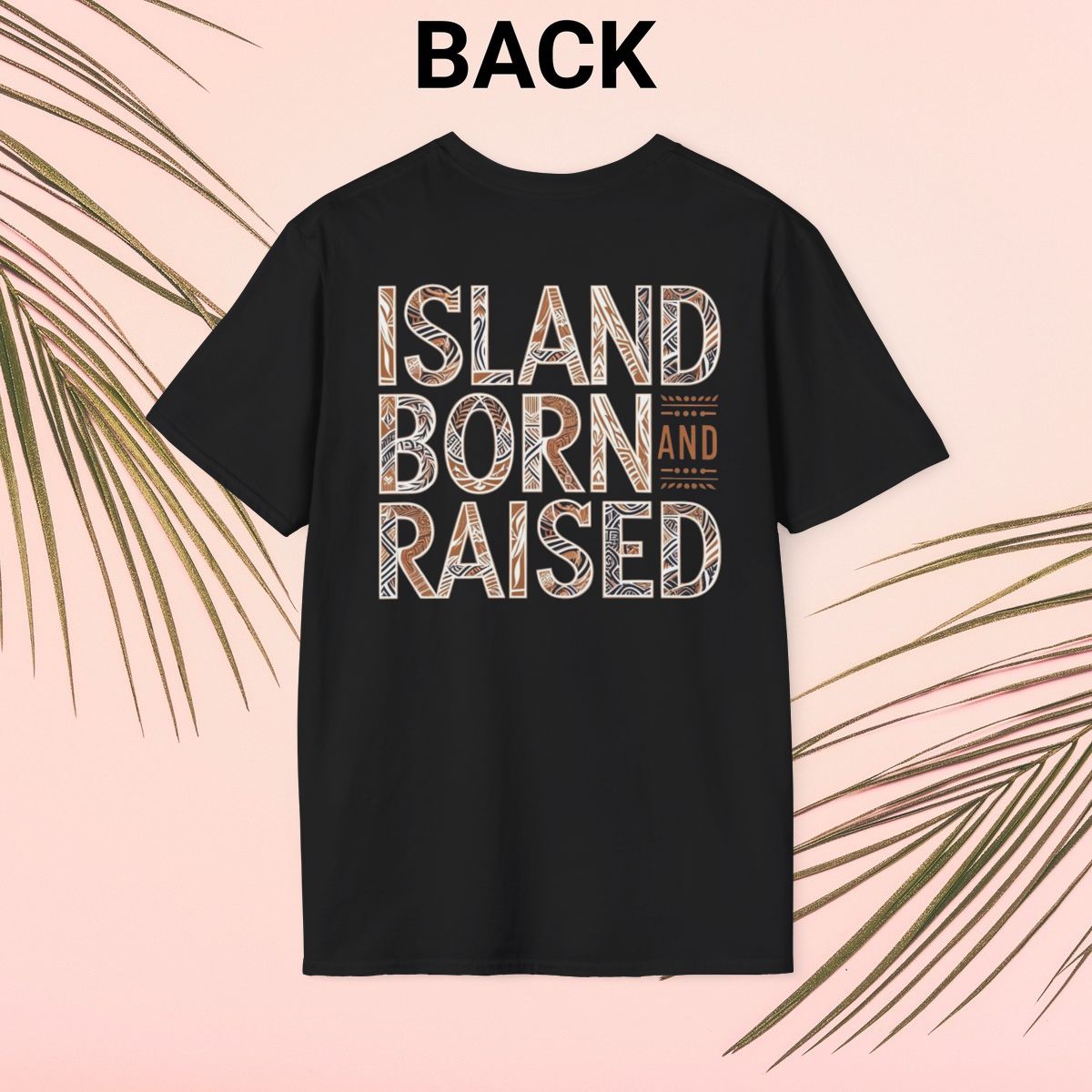 Island Born and Raised T-Shirt