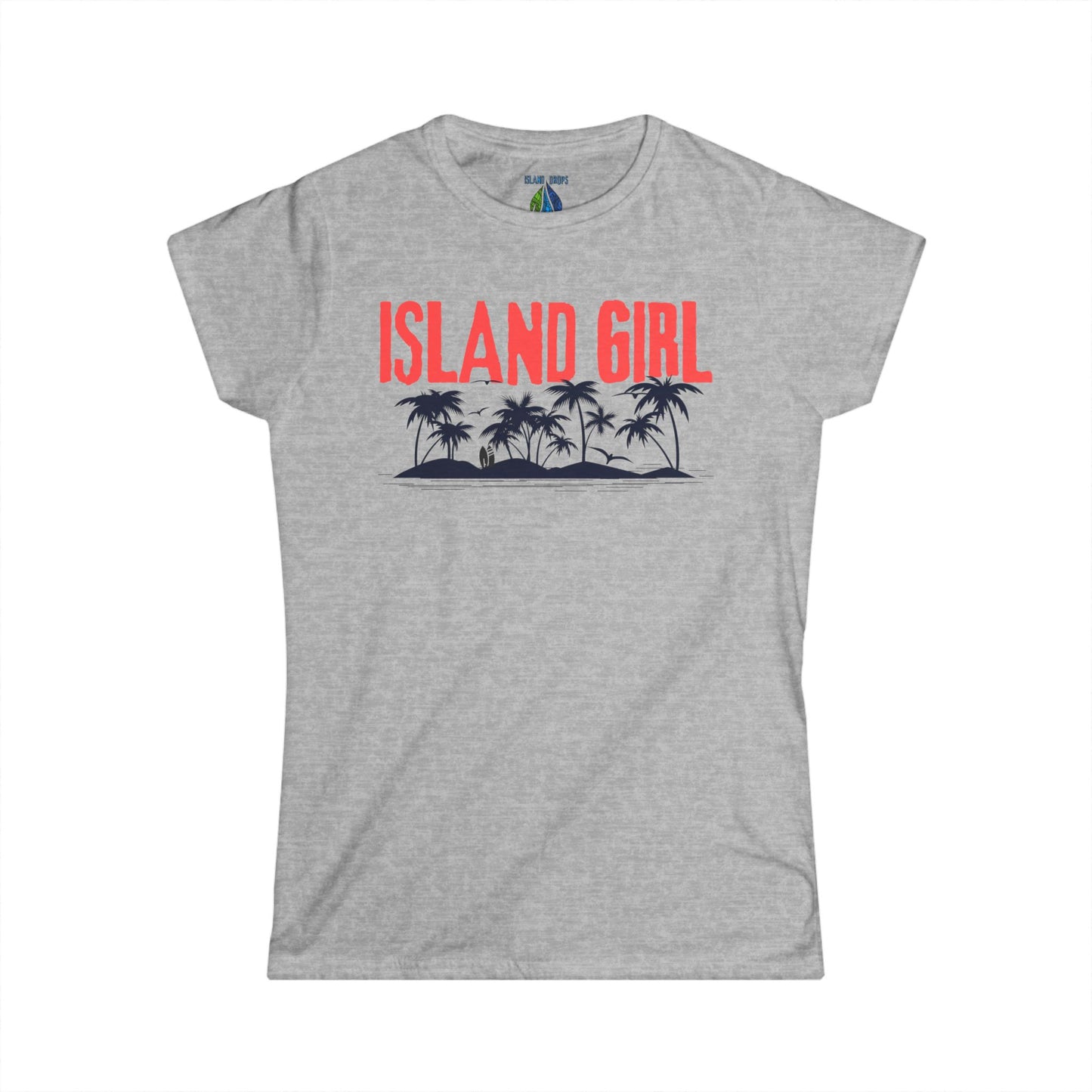 Gray women's cut t-shirt with 'ISLAND GIRL' graphic design - Island Drops Women's collection | Women's cut t-shirt