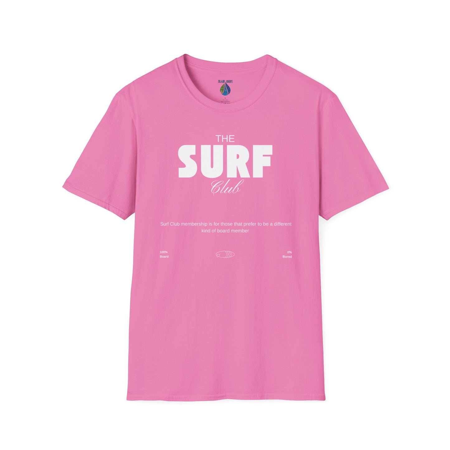 Pink t-shirt  with 'THE SURF CLUB' text and meaning, 100% BOARD, 0% BORED - Island Drops t-shirt collection | Unisex t-shirts