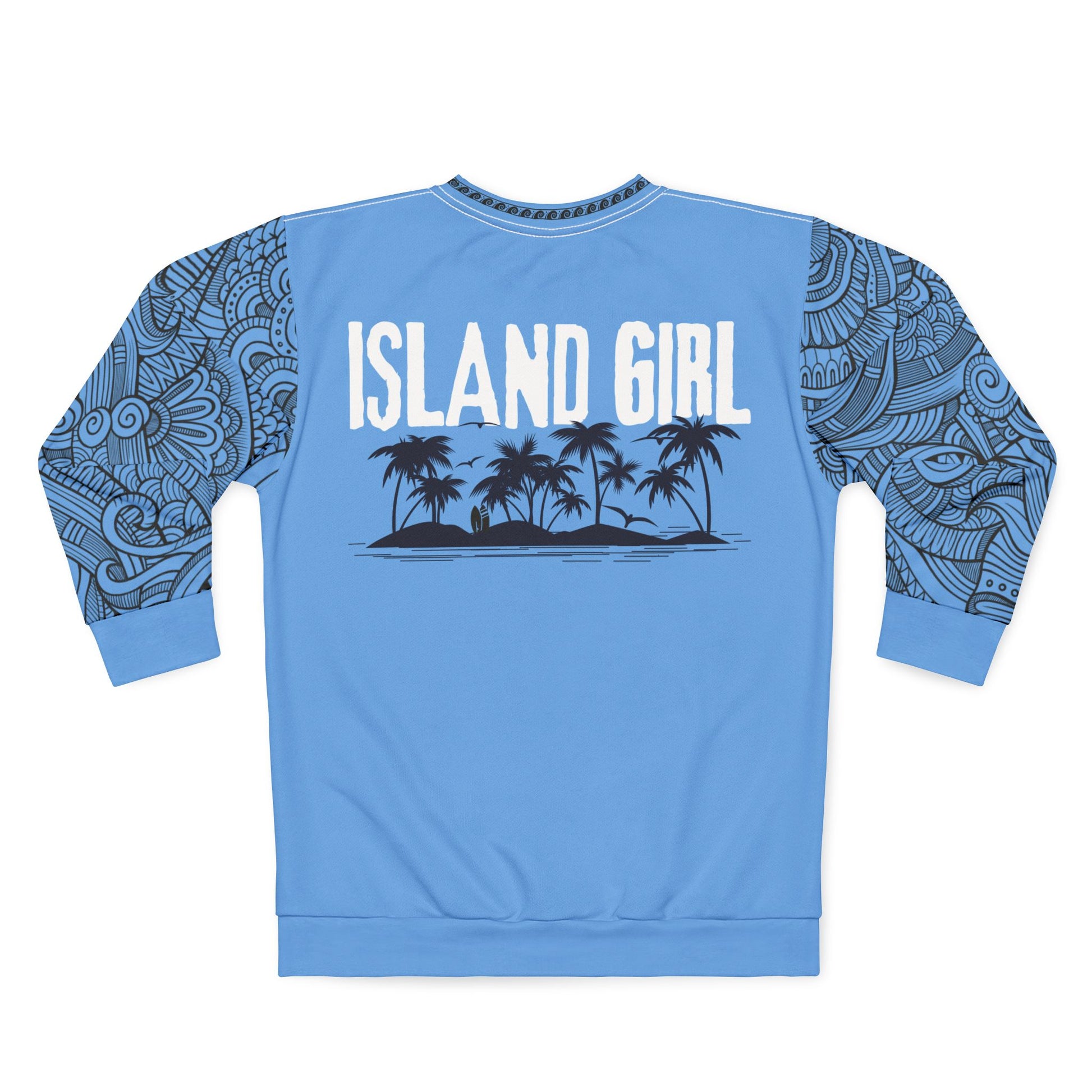 Back of sweatshirt with 'ISLAND GIRL' text with palm trees and island graphic and tribal tattoo sleeve pattern - Island Drops long sleeve collection | Unisex sweatshirt