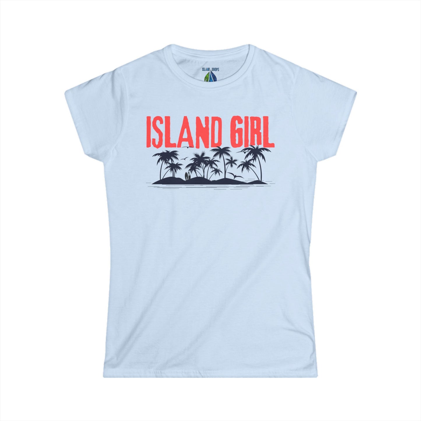 Light blue women's cut t-shirt with 'ISLAND GIRL' graphic design - Island Drops Women's collection | Women's cut t-shirt